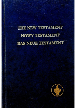 The New Testament Nowy Testament Das Neue Testament