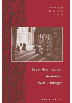 Rethinking Tradition in Modern Islamic Thought