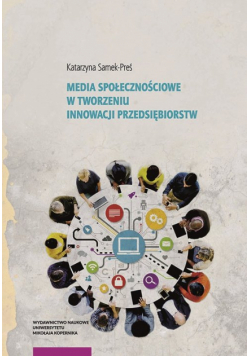 Media społecznościowe w tworzeniu innowacji przedsiębiorstw