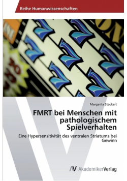 FMRT bei Menschen mit pathologischem Spielverhalten