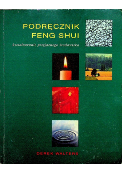 Feng shui kształtowanie przyjaznego środowiska