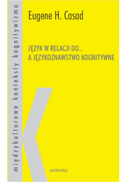 Język w relacji do... a językoznawstwo kognitywne