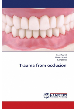 Trauma from occlusion