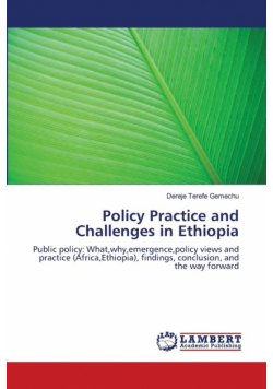 Policy Practice and Challenges in Ethiopia