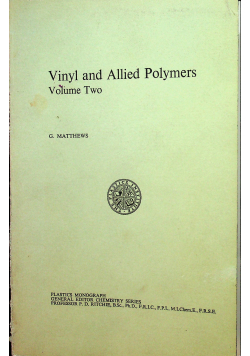 Vinyl and Allied Polymers Volume 2
