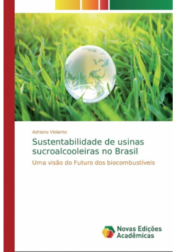 Sustentabilidade de usinas sucroalcooleiras no Brasil