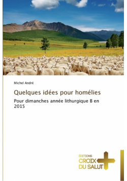 Quelques idées pour homélies