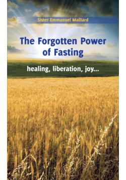 The Forgotten Power of Fasting