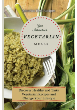 Your Introduction to Vegetarian Meals