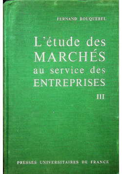 L'etude des marches au service des entreprises Tom III