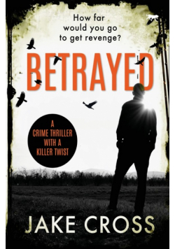 Betrayed