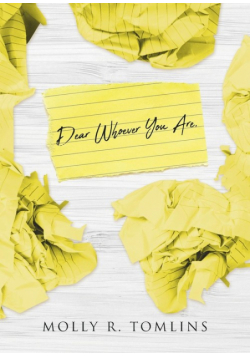 Dear Whoever You Are,