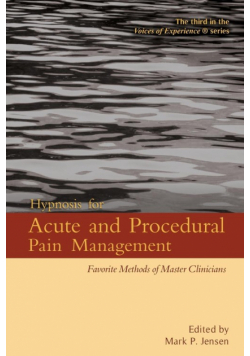 Hypnosis for Acute and Procedural Pain Management