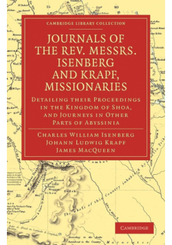 Journals of the REV. Messrs Isenberg and Krapf, Missionaries of the Church Missionary Society