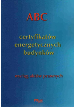 ABC certyfikatów energetycznych budynków