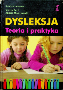 Dysleksja Teoria i praktyka