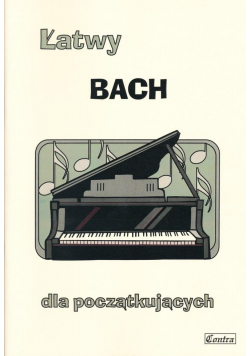 Łatwy Bach dla początkujących