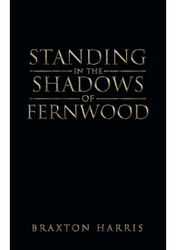 Standing in the Shadows of Fernwood