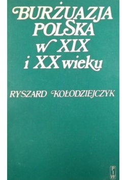 Burżuazja polska w XIX i XX wieku