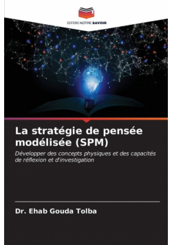 La stratégie de pensée modélisée (SPM)