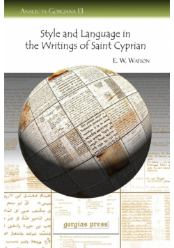 Style and Language in the Writings of Saint Cyprian