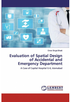 Evaluation of Spatial Design of Accidental and Emergency Department