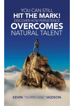 You Can Still Hit the Mark! Discover How Persistence Overcomes Natural Talent