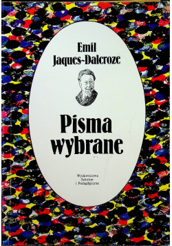 Jaques Dalcroze Pisma wybrane