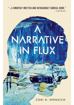 A Narrative in Flux