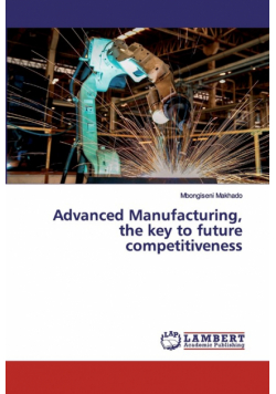 Advanced Manufacturing, the key to future competitiveness