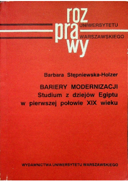 Bariery modernizacji Studium z dziejów Egiptu w pierwszej połowie XIX wieku