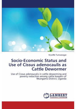 Socio-Economic Status and Use of Cissus adenocaulis as Cattle Dewormer
