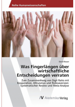 Was Fingerlängen über wirtschaftliche Entscheidungen verraten