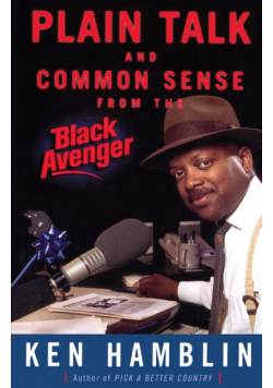 Plain Talk and Common Sense from the Black Avenger