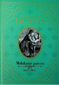 Mohikanie paryscy tom 3 Justyn i Mina