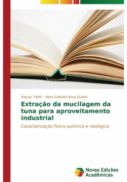 Extração da mucilagem da tuna para aproveitamento industrial