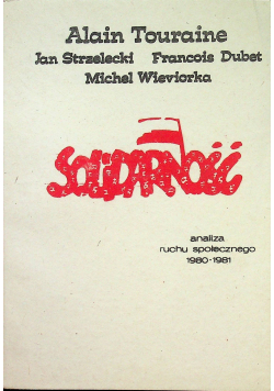 Solidarność Analiza ruchu społecznego 1980 1981