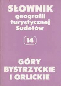 Słownik geografii turystycznej Sudetów tom 14