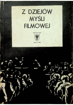 Z dziejów myśli filmowej