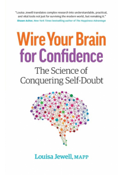 Wire Your Brain for Confidence