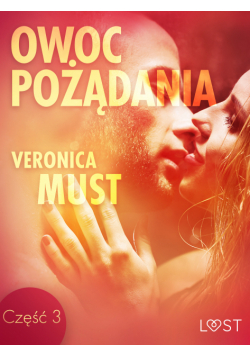 LUST. Owoc pożądania III - opowiadanie erotyczne (#3)