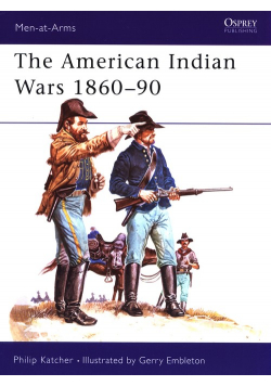 The American Indian Wars 1860-90
