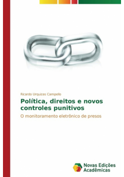 Política, direitos e novos controles punitivos