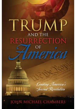 Trump and the Resurrection of America