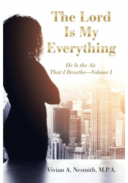 The Lord Is My Everything