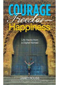 Courage Freedom Happiness