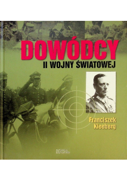 Dowódcy II wojny światowej Tom 25 Franciszek Kleeberg