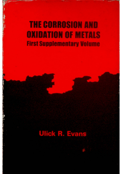 The corrosion and oxidation of metals