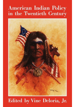 American Indian Policy in the Twentieth Century