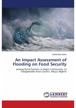 An Impact Assessment of Flooding on Food Security